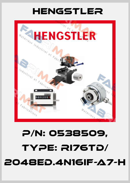 p/n: 0538509, Type: RI76TD/ 2048ED.4N16IF-A7-H Hengstler