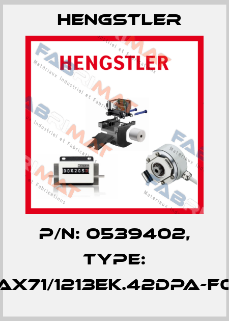 p/n: 0539402, Type: AX71/1213EK.42DPA-F0 Hengstler