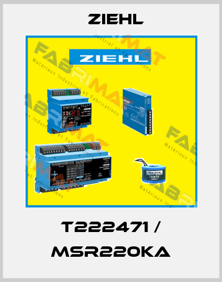 T222471 / MSR220KA Ziehl