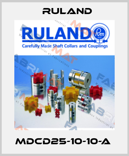 MDCD25-10-10-A  Ruland