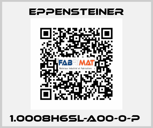 1.0008H6SL-A00-0-P  Eppensteiner