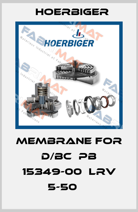 MEMBRANE FOR D/BC  PB 15349-00  LRV 5-50     Hoerbiger