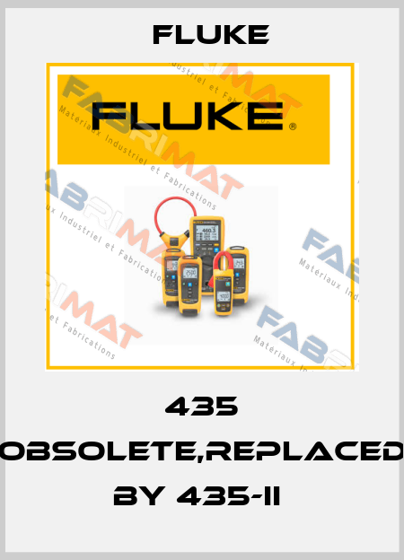 435 obsolete,replaced by 435-II  Fluke