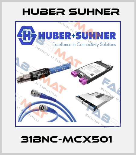 31BNC-MCX501  Huber Suhner