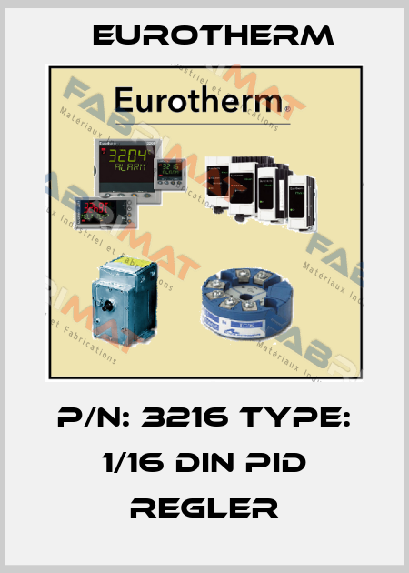 P/N: 3216 Type: 1/16 DIN PID Regler Eurotherm