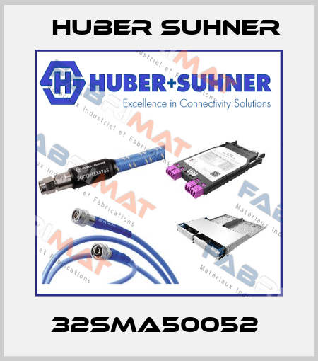 32SMA50052  Huber Suhner