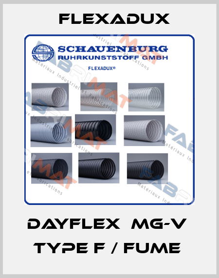 DAYFLEX  MG-V  Type F / Fume  Flexadux