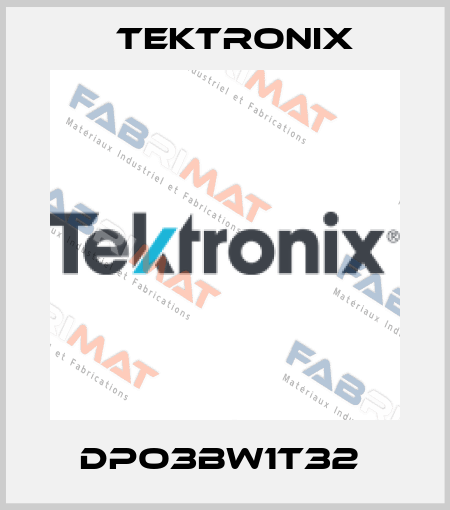 DPO3BW1T32  Tektronix