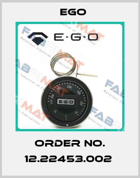 Order No. 12.22453.002  EGO
