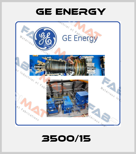 3500/15  Ge Energy
