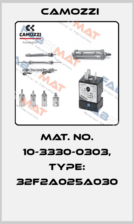 Mat. No. 10-3330-0303, Type: 32F2A025A030  Camozzi