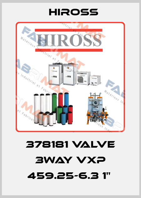 378181 VALVE 3WAY VXP 459.25-6.3 1"  Hiross