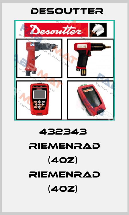 432343  RIEMENRAD (40Z)  RIEMENRAD (40Z)  Desoutter