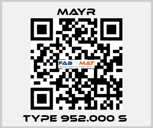 Type 952.000 S  Mayr