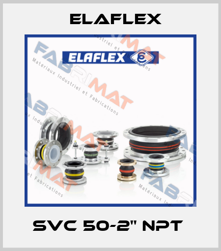 SVC 50-2" NPT  Elaflex
