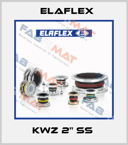 KWZ 2" SS  Elaflex