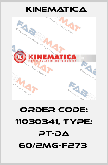 Order Code: 11030341, Type: PT-DA 60/2MG-F273  Kinematica