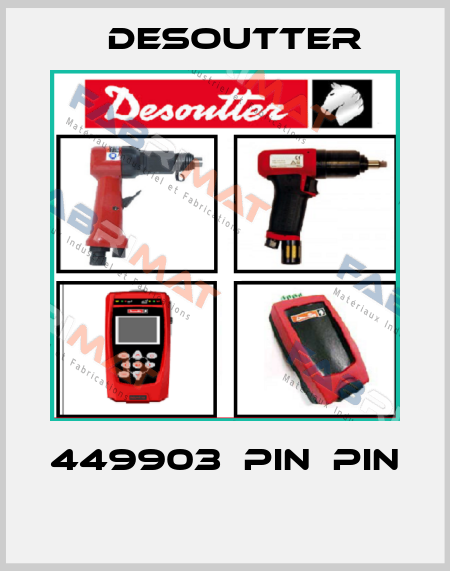 449903  PIN  PIN  Desoutter