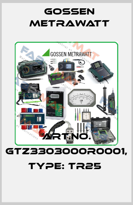 Art.No. GTZ3303000R0001, Type: TR25  Gossen Metrawatt