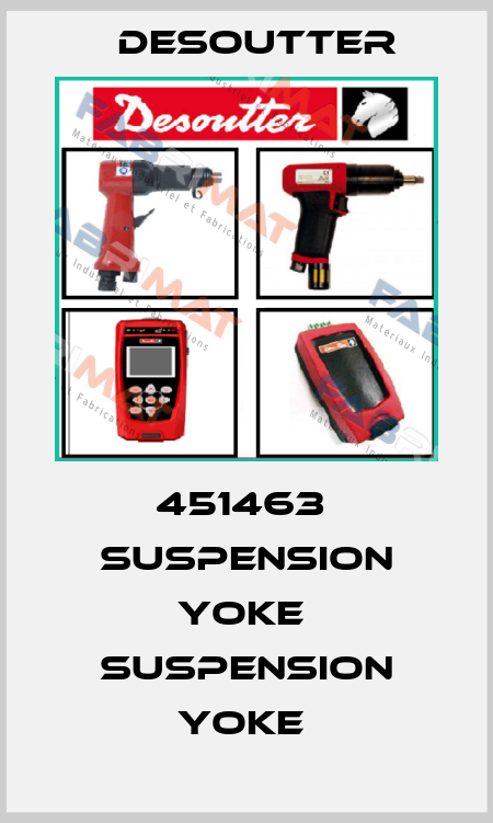 451463  SUSPENSION YOKE  SUSPENSION YOKE  Desoutter
