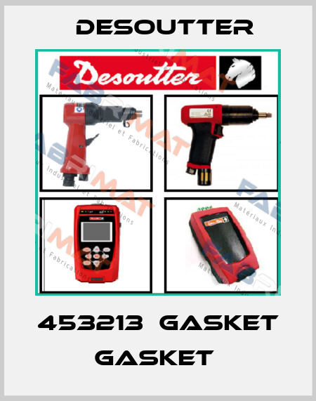 453213  GASKET  GASKET  Desoutter