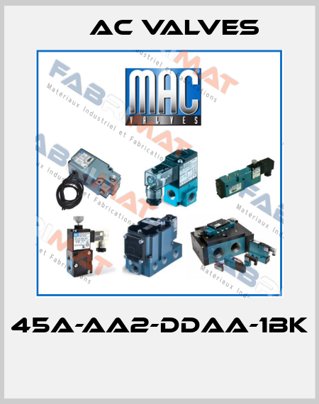 45A-AA2-DDAA-1BK  МAC Valves