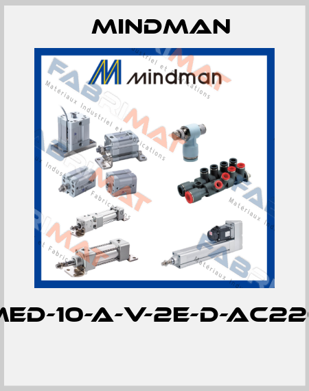 MED-10-A-V-2E-D-AC220  Mindman