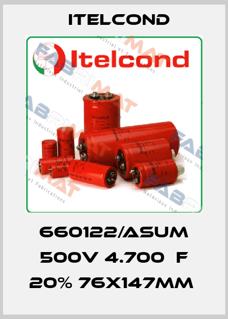 660122/ASUM 500V 4.700μF 20% 76x147mm  Itelcond