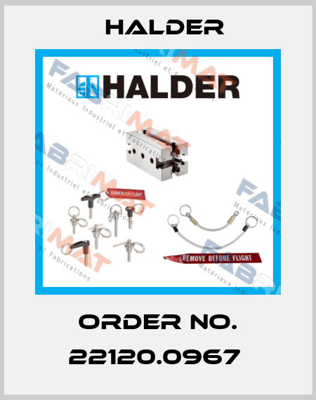 Order No. 22120.0967  Halder
