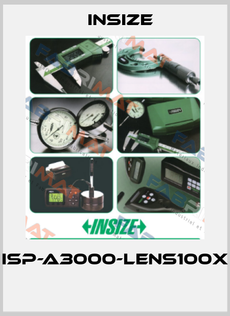 ISP-A3000-LENS100X  INSIZE
