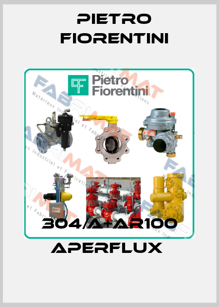 304/A+AR100 APERFLUX  Pietro Fiorentini