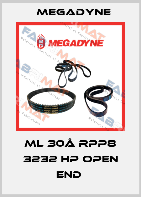 ML 30Â RPP8 3232 HP OPEN END  Megadyne