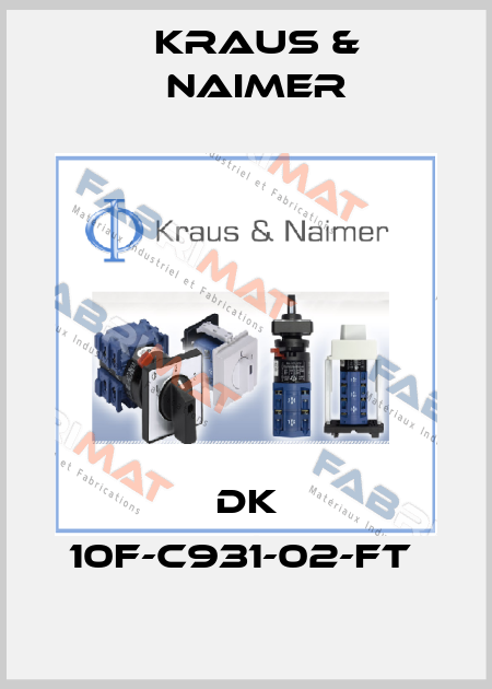 DK 10F-C931-02-FT  Kraus & Naimer