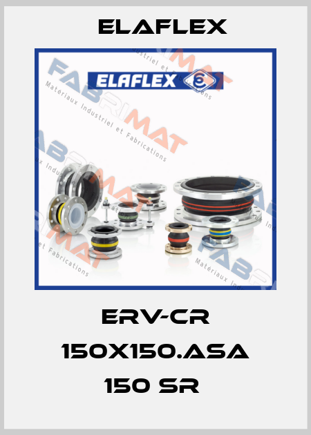 ERV-CR 150x150.ASA 150 SR  Elaflex