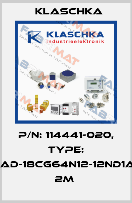 P/N: 114441-020, Type: IAD-18cg64n12-12ND1A 2m  Klaschka