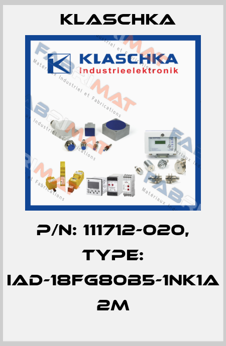 P/N: 111712-020, Type: IAD-18fg80b5-1NK1A 2m Klaschka