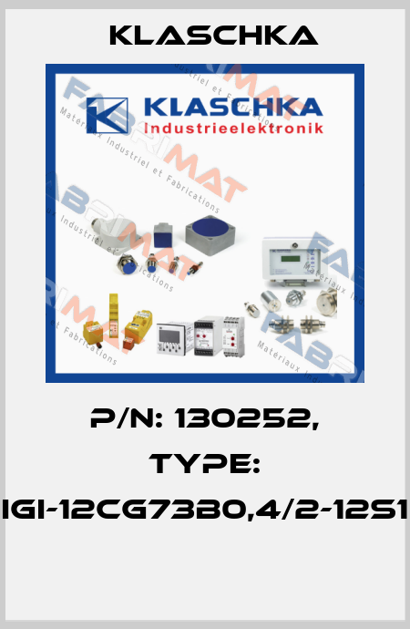 P/N: 130252, Type: IGI-12cg73b0,4/2-12S1  Klaschka