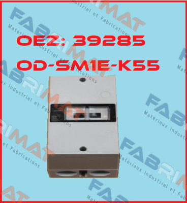 Art. No. 39285, Type: OD-SM1E-K55 OEZ