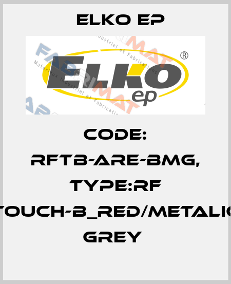 Code: RFTB-ARE-BMG, Type:RF Touch-B_red/metalic grey  Elko EP