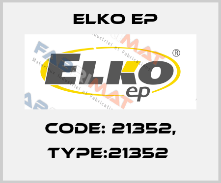 Code: 21352, Type:21352  Elko EP