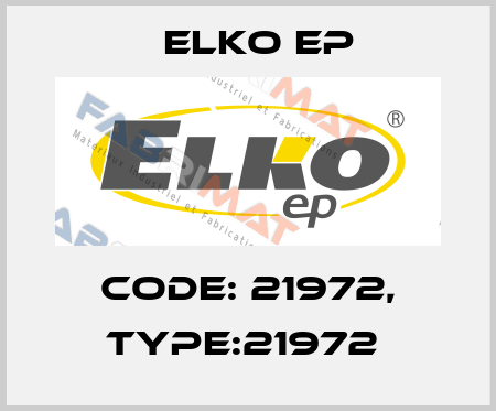 Code: 21972, Type:21972  Elko EP