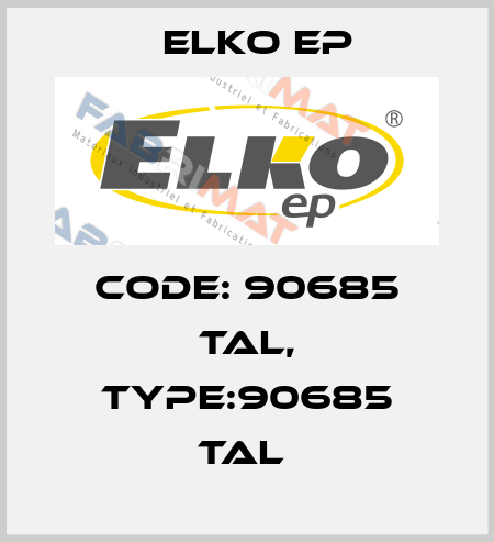 Code: 90685 TAL, Type:90685 TAL  Elko EP