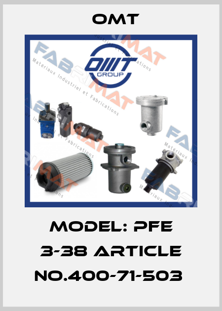 Model: PFE 3-38 ARTICLE NO.400-71-503  Omt