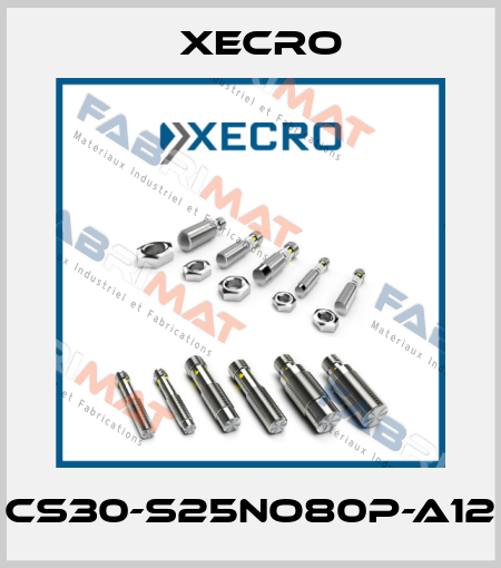 CS30-S25NO80P-A12 Xecro