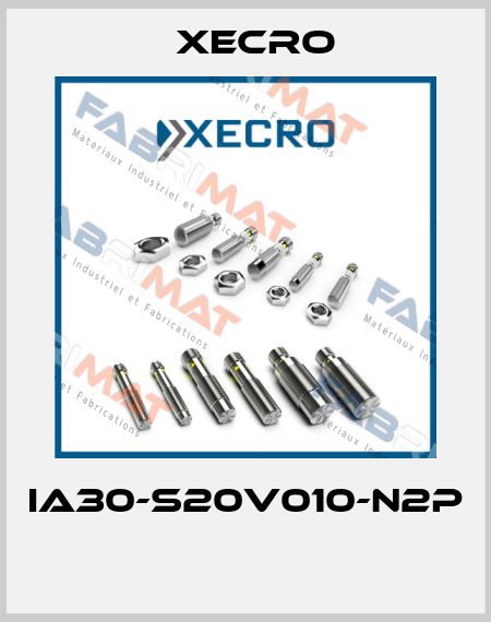 IA30-S20V010-N2P  Xecro