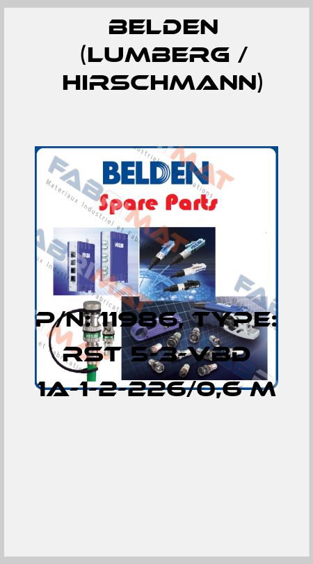 P/N: 11986, Type: RST 5-3-VBD 1A-1-2-226/0,6 M  Belden (Lumberg / Hirschmann)