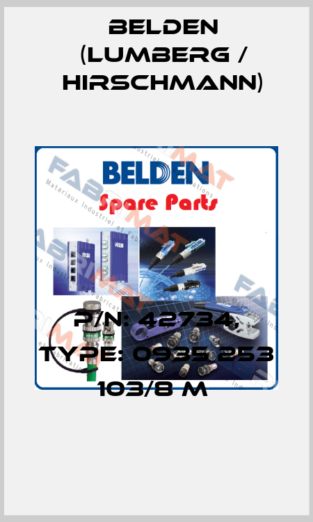 P/N: 42734, Type: 0935 253 103/8 M  Belden (Lumberg / Hirschmann)