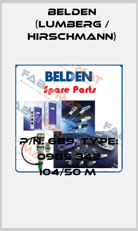 P/N: 689, Type: 0985 342 104/50 M  Belden (Lumberg / Hirschmann)