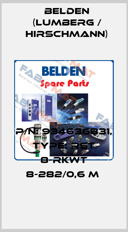 P/N: 934636831, Type: RST 8-RKWT 8-282/0,6 M  Belden (Lumberg / Hirschmann)