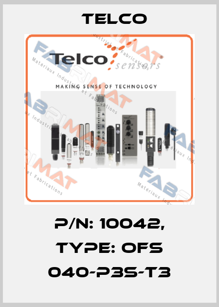p/n: 10042, Type: OFS 040-P3S-T3 Telco